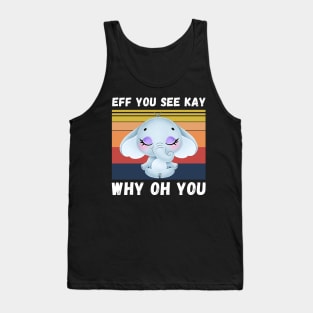 Eff You See Kay Why Oh You, Vintage Elephant Yoga Lover Tank Top